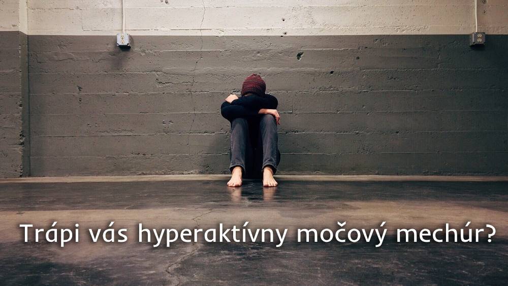 hyperaktivny močový mechúr